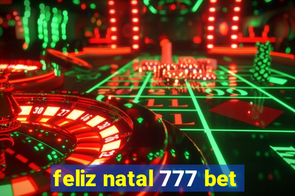 feliz natal 777 bet